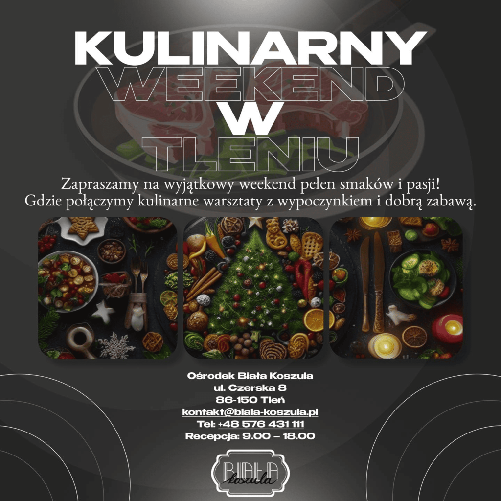 Kulinarny Weekend w Tleniu - warsztaty kulinarne